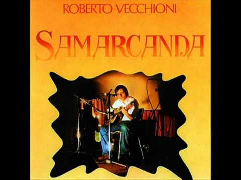 Roberto Vecchioni - Samarcanda