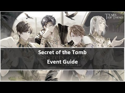 Tips + Event Guide on Secret of the Tomb Event || Tears of Themis