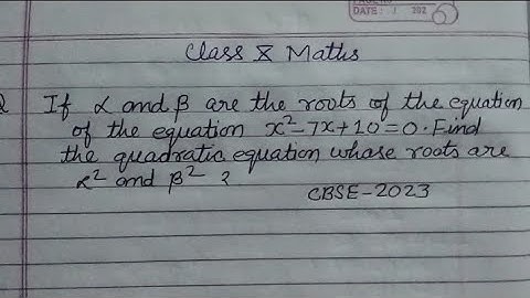 If alpha and beta are the roots of the equation x²-7x+10=0 find the quadratic equation whose roots..