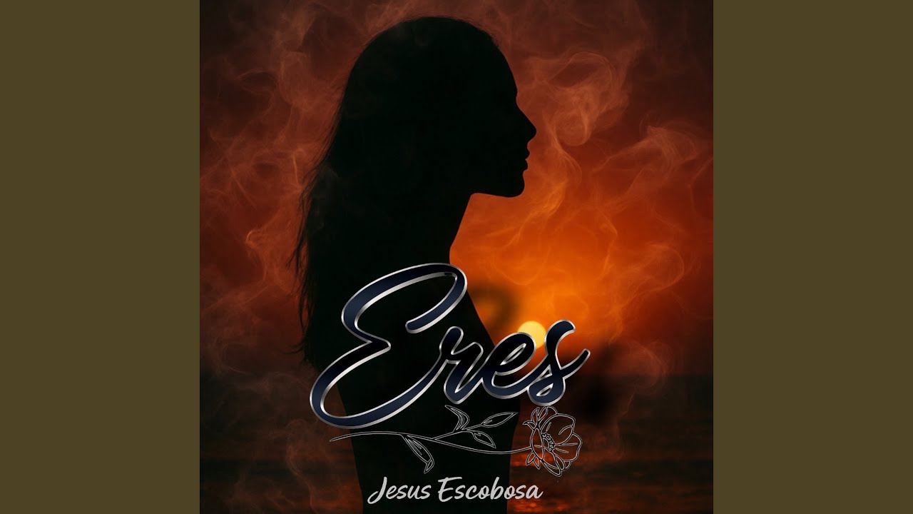 Watch Eres on YouTube Watch Eres on YouTube