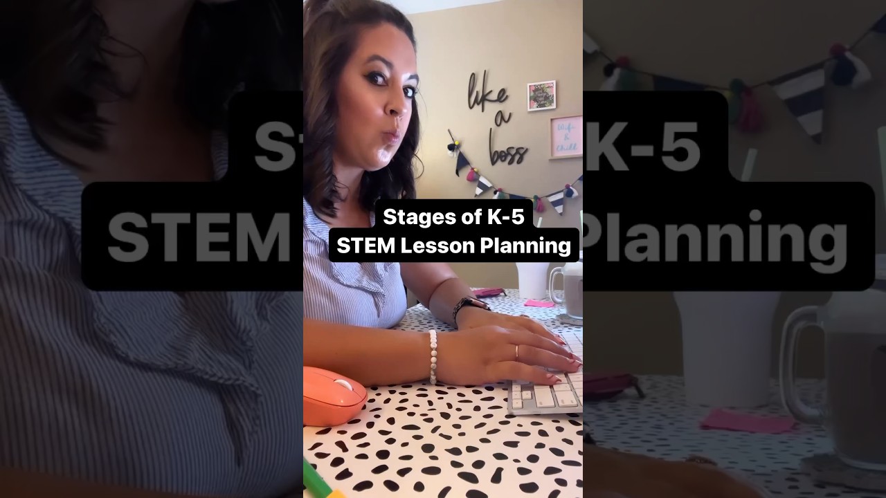 4 Stages of STEM Lesson Planning