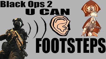 Black Ops 2 | U Can Hear Footsteps
