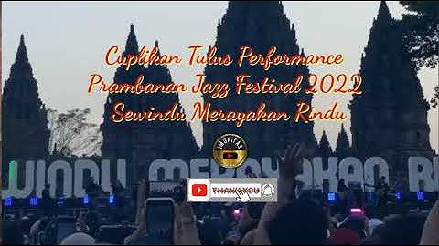 Cuplikan TULUS Perfomance Prambanan Jazz 2022 Sewindu Merayakan Rindu @dbaudiotechnik_gmbh