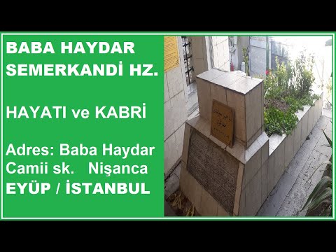 BABA HAYDAR SEMERKANDİ HZ. ( İstanbul Evliyaları - İstanbul Türbeleri )
