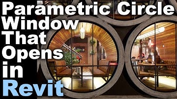 Parametric Circle Window that Opens in Revit Tutorial