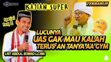 Ceramah Seru Ustadz Abdul Somad & aa Gym saling lempar pertanyaan Part 2
