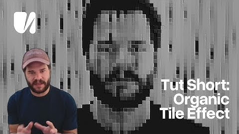 [Tut Short]: Organic Tile Effect