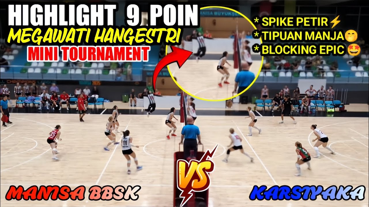 HIGHLIGHT KUMPULAN POIN MEGAWATI HANGESTRI, SPIKE PETIR, TIPUAN, BLOCKING - MANISA BBSK VS KARSIYAKA