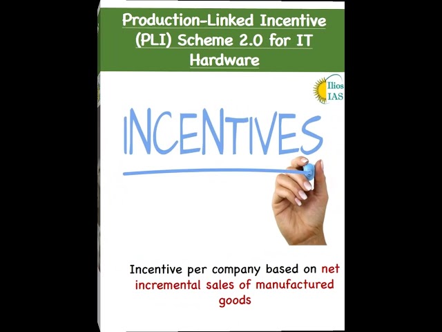 Production Linked Incentive PLI Scheme 2 0 for IT Hardware  | Current Affairs 2023 | Prelims 2024| class=