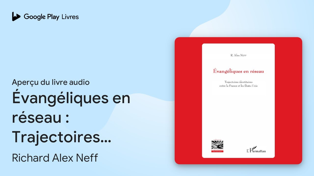 Évangéliques en réseau : Trajectoires… de Richard Alex Neff · Extrait ...