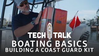 Tech Talk - Building A Coast Guard Kit - Stay Legal While Boating!