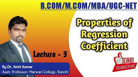 Properties of Regression Coefficient: Lecture - 3 (MBA/M.COM/UGC-NET/B.COM) ||Dr. Amit Kumar||