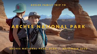 Keeler Family Trip to Arches National Park