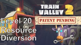 Train Valley 2 (PC) | DLC: Patent Pending: Level 20 - Resource Diversion | 5 Stars | No Commentary
