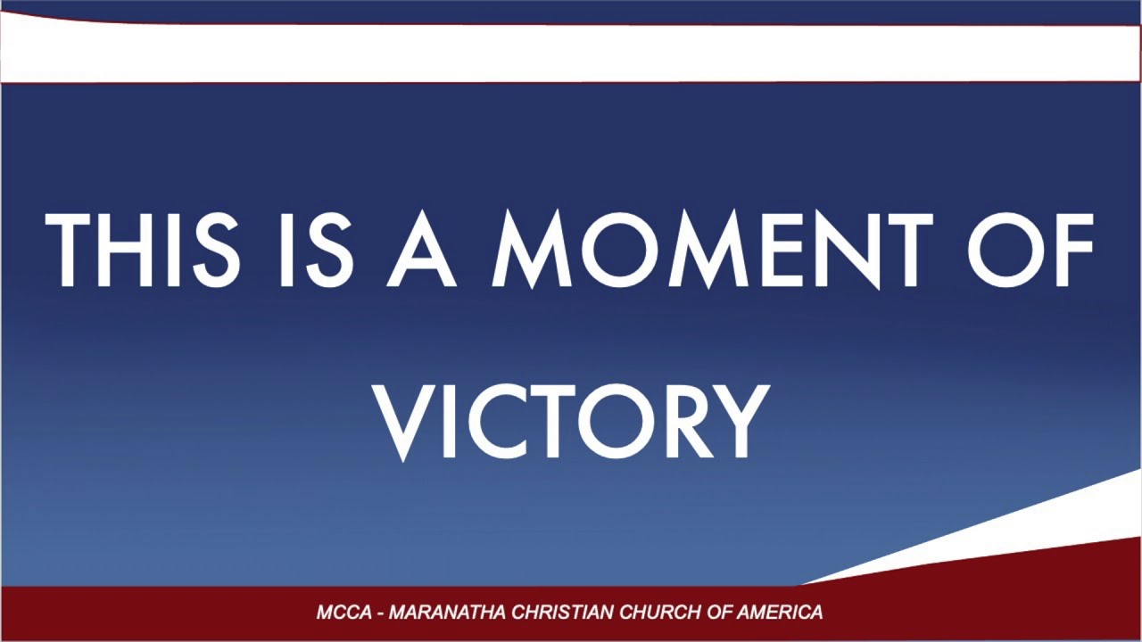 This is a moment of victory