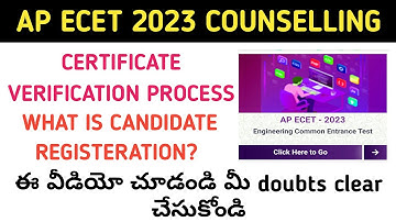 AP ECET 2023 COUNSELLING PROCESS| AP ECET CERTIFICATE VERIFICATION |AP ECET CANDIDATE REGISTRATION