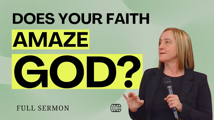 Faith That Amazes God and Makes Heaven Take Notice | Full Sermon by Christine Caine