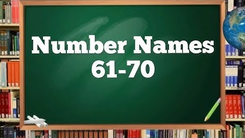 Number Names 61-70  / English Vocabulary - Numbers from 61 - 70