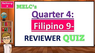 Quarter 4:  Filipino 9- Reviewe Quiz