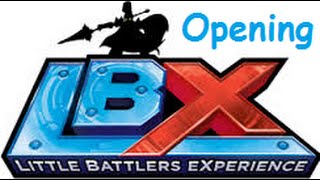 (FR) Générique Little Battle Expérience(LBX)