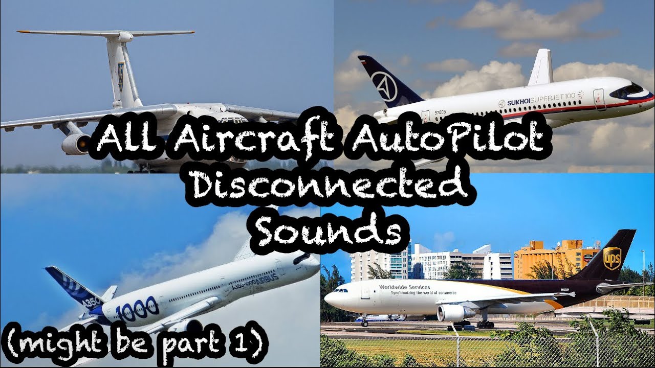 All Aircraft Autopilot Disconnect Alarms - YouTube