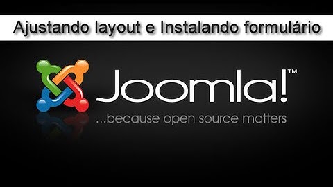 Joomla 3 Criar site completo : Ajustando layout e instalando formulario | #Joomla 8