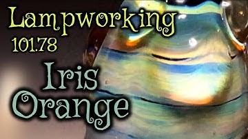 Lampworking / Flameworking - 101.78 - RAKU - Unlocking Iris Orange - 104 Demo