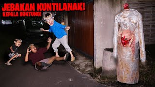 Jebakan Kuntilanak Kepala Buntung, WARGA KAGET KITA HAMPIR DIMAKAN!!!