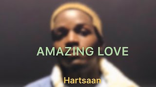 Amazing Love  Harstaan  