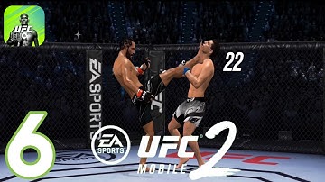 UFC 2 Mobile - Gameplay Walkthrough Part 6 - Stage 1 - Chapter 1 - Fight Card 4 (iOS, Android)
