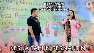 Download Lagu IBE BR TARIGAN - GULA TARIK•KERJA TAHUN PERNANTIN MP3