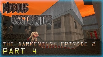 Hideous Destructor | The Darkening: Episode 2 | No Failure Runs | Part 4