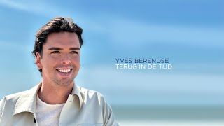 Yves Berendse - Terug In De Tijd (Officiële Video)