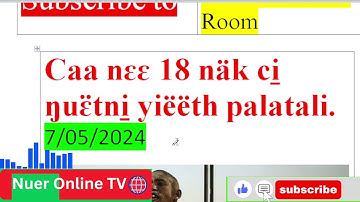 caa nɛɛ 18 näk, ko̠r mi̠ ci̠ tuɔɔk kam palatal kɛnɛ ja̱a̱ŋ kɛ nuääri̠ ti̠ ci̠ kɛ ro̠o̠diɛn mat kɛɛl.