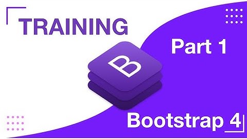 Bootstrap 4 Tutorial - Part 1 | Bootstrap 4 Training | Responsive Web Development
