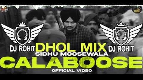 Calaboose (Dhol mix) Sidhu Moose Wala Snappy Moosetape Dj Rohit Lahoria production Dhol mix new song