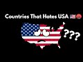 Countries that hates usa