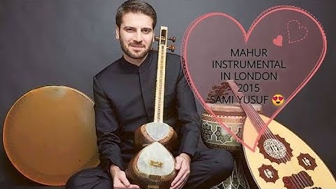 Mahur Instrumental by Sami Yusuf 😍Live in London