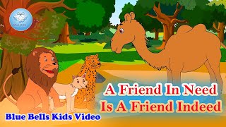 Full A Friend In Need Is A Friend Indeed | Moral Stories | Ch-02 | Moral Value-8 | Blue Bells Kids Video Update