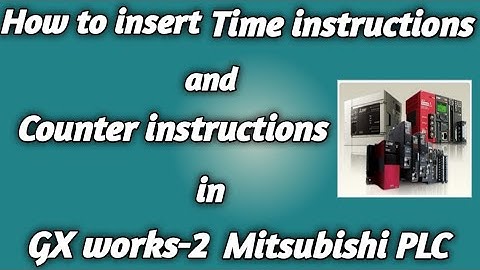 How to insert Counter instruction in Mitsubishi PLC // Mitsubishi PLC me counter kase lgaye