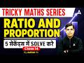 Ratio and Proportion Math Short Trick | Calculation Trick Solved in 5 Sec | By Ashish Sir
