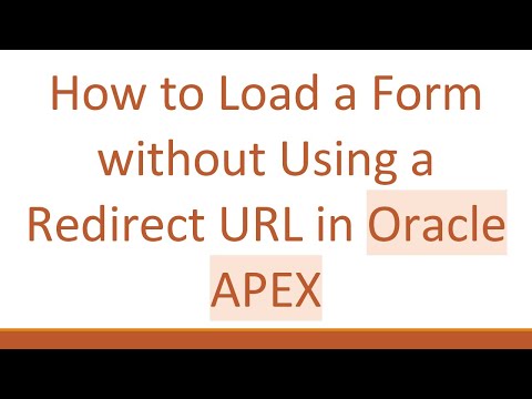 How to Load a Form without Using a Redirect URL in Oracle APEX