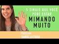 Filhos Mimados - 5 Sinais que você pode estar mimando seu filho(a)