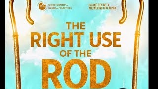 THE RIGHT USE OF THE ROD | RASING GEN BETA, ANSWERING GEN ALPHA | 23 AUG 2026 | ELEAZAR BRODERICK