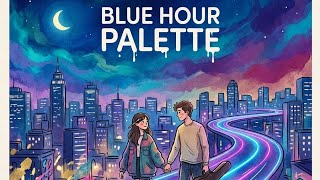 Blue Hour Palette