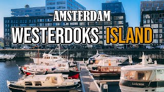 Modern Island of Amsterdam | Westerdoks Island