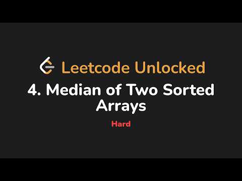 4. Median of Two Sorted Arrays | Leetcode Unlocked - Python