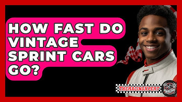 How Fast Do Vintage Sprint Cars Go? - The Racing Xpert