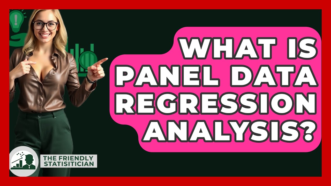 What Is Panel Data Regression Analysis? - The Friendly Statistician