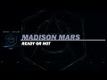 Madison Mars Ready Or Not Extended Mix mp3